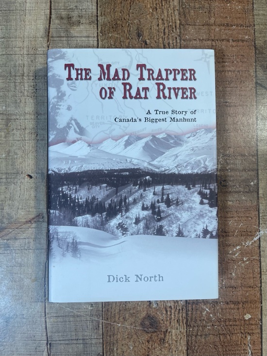 Other - The Mad Trapper of Rat River by Dick North Hardcover Book FIRST EDITION